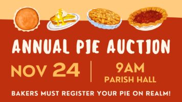 Youth’s Annual Pie Auction – November 24th at 9:00 AM – Parish Hall Featured Image