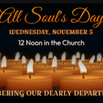 All Soul’s Service – Wednesday, Nov 5th, Noon Thumbnail