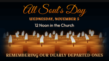All Soul’s Service – Wednesday, Nov 5th, Noon Featured Image