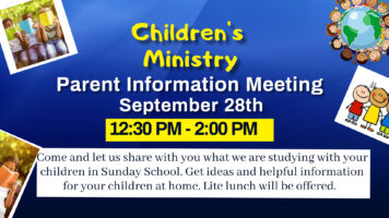 Children’s Ministry Parent Information Meeting Sept 28th 12:30 p.m. – 2:00 p.m. Featured Image