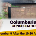 Consecration of Columbarium November 9th – After 10:30 a.m. Service Thumbnail