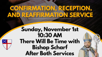 Sunday, November 1st – Confirmation, Reception, and Reaffirmation Service with Bishop Scharf at 10:30 AM Featured Image