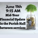 Join us between services on June 11th, 9:15 AM, for a mid-year financial update. Thumbnail