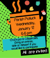 Parish Potluck, Wednesday, 1/12 6-8 p.m. All are invited. Featured Image