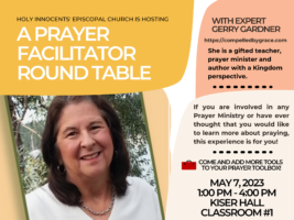 Join us on May 7th from 1-4 PM. We are hosting a Prayer Facilitator Round Table. We are blessed to have Gerry Gardner as the facilitator. Featured Image