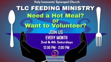 TLC Feeding Ministry, 2nd and 4th Saturdays, Noon – 2:00 PM Featured Image