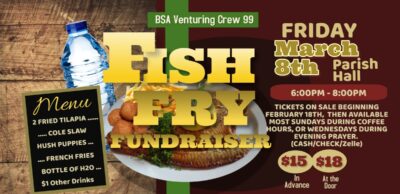 Fish Fry Fundraiser, Friday, March 8th, 6 – 8 PM. Benefits the BSA Venturing Crew 99 Featured Image